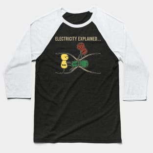 Electricity explained Baseball T-Shirt